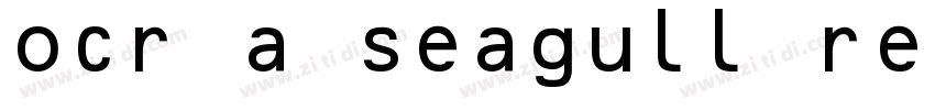 ocr a seagull regula字体转换